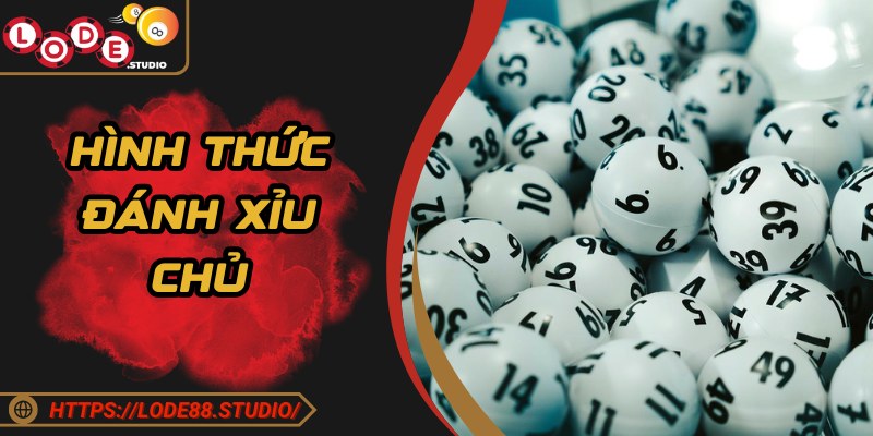 Đánh xỉu chủ hấp dẫn, tạo cơ hội kiếm lời ổn định