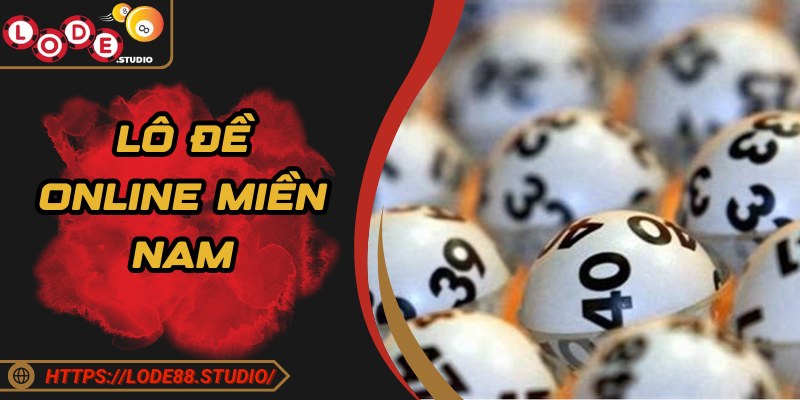 Lô Đề Online Miền Nam - Hình Thức Hấp Dẫn Tại Lode88