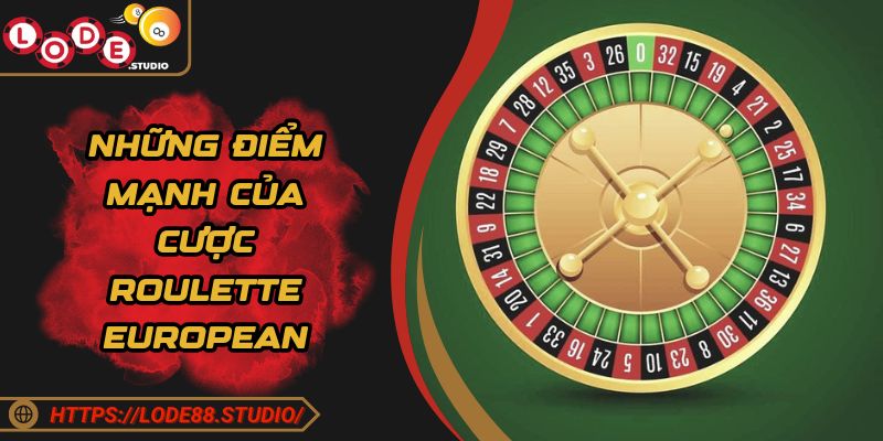 Những điểm mạnh của cược Roulette European